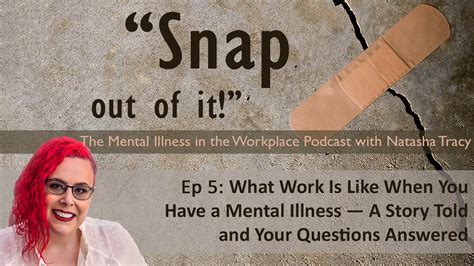 Ep 5 What Work Is Like When You Have A Mental Illness ― A Story Told