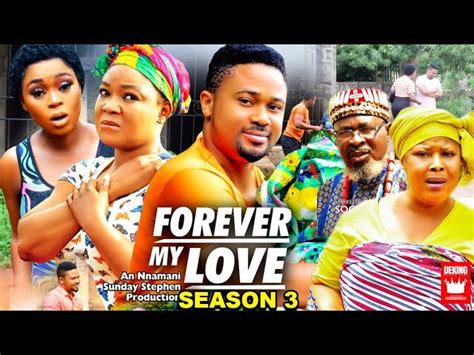 Forever My Love Season 3 New Trending Movie Rachel Okonkwoand Mike