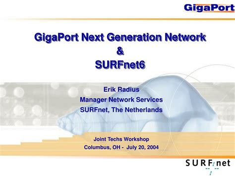 Ppt Gigaport Next Generation Network And Surfnet6 Powerpoint