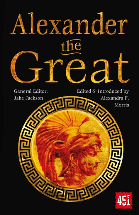 Alexander The Great Book By Alexandra F Morris Jk Jackson
