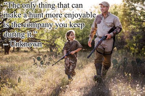 inspirational hunting quotes the thing that makes hunting a joy hunting magazine