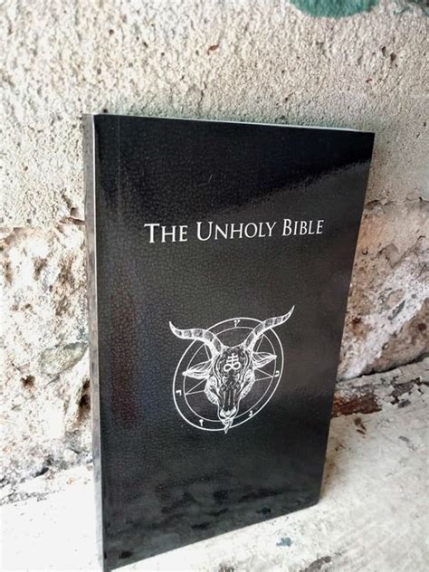 Unholy Bible Limited Edition The Worlds First Theistic Satanic