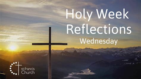 Holy Week Reflections 2020 Wednesday Youtube