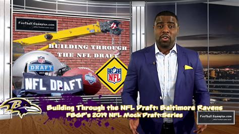 Fbgps Building Through The 2019 Nfl Draft Baltimore Ravens Youtube