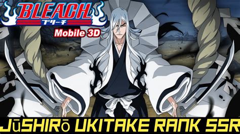 Jūshirō Ukitake Rank SSR Bleach Mobile 3D Zeygamming Official YouTube