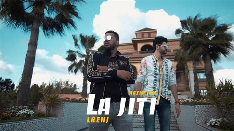 Lbenj La Jiti Feat Hazim Jam Youtube