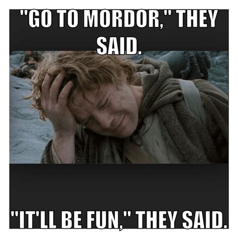 Lord Of The Rings Meme Samwisegamgee The Hobbit Hobbit Memes Lotr
