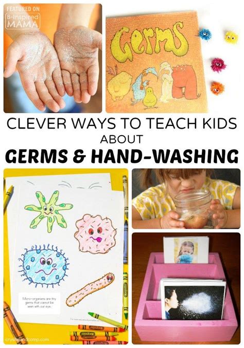 Clever Ways For Teaching Kids About Germs And Hand Washing Teaching