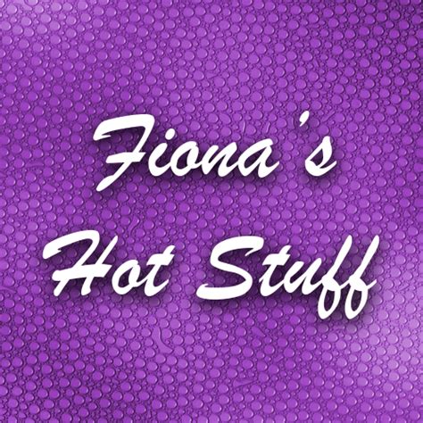Fiona S Hot Stuff Crieff
