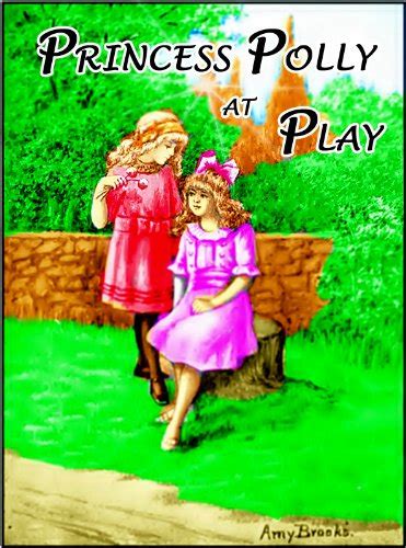 Princess Polly At Play Color Illustrated Ebook Brooks Amy Kindle Store