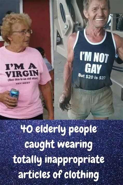 40 Elderly People Caught Wearing Totally Inappropriate Articles Of