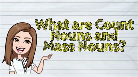 English What Are Count Nouns And Mass Nouns Please See The