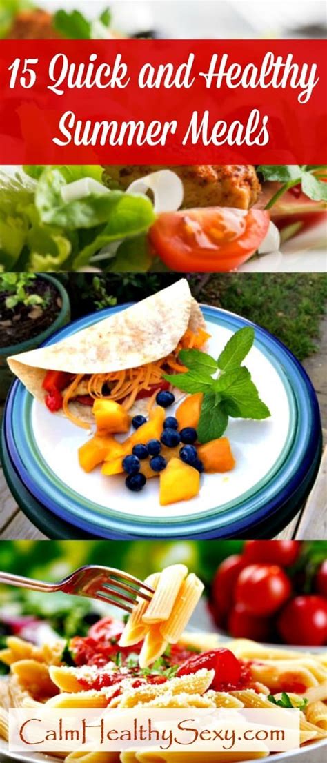15 Quick And Healthy Summer Meals For Busy Moms And Families