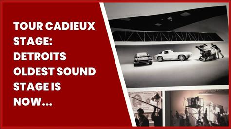 Tour Cadieux Stage Detroits Oldest Sound Stage Is Now Restored Youtube