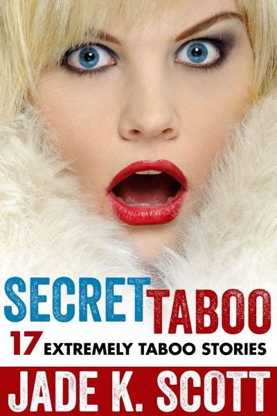 Smashwords Secret Taboo 17 Extremely Taboo Stories A Book By Jade