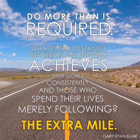 Quotes About Going The Extra Mile Quotes