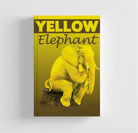 Entry 169 By Graphixmunna For Yellow Elephant Book Cover Freelancer