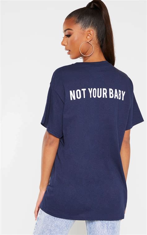Navy Not Your Baby Slogan T Shirt Tops Prettylittlething Usa