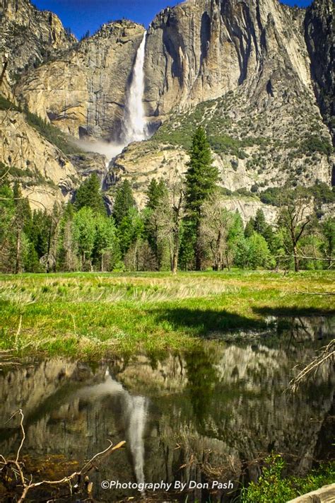 Yosemite Falls Reflection I Captured This Scene In Yosemite National