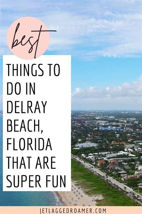 Top Things To Do In Delray Beach Florida Artofit