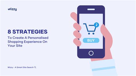 8 Strategies To Create A Personalised Shopping Experience On Your Site