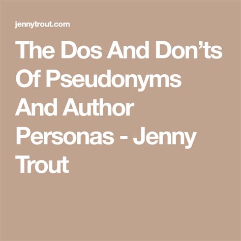 The Dos And Donts Of Pseudonyms And Author Personas Jenny Trout