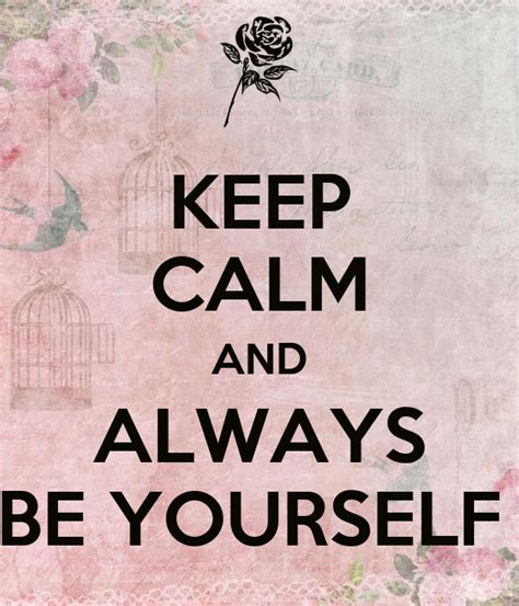 Keep Calm And Always Be Yourself Poster Ava Keep Calm