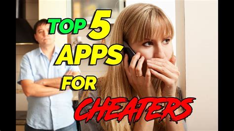 top 5 apps for cheaters youtube