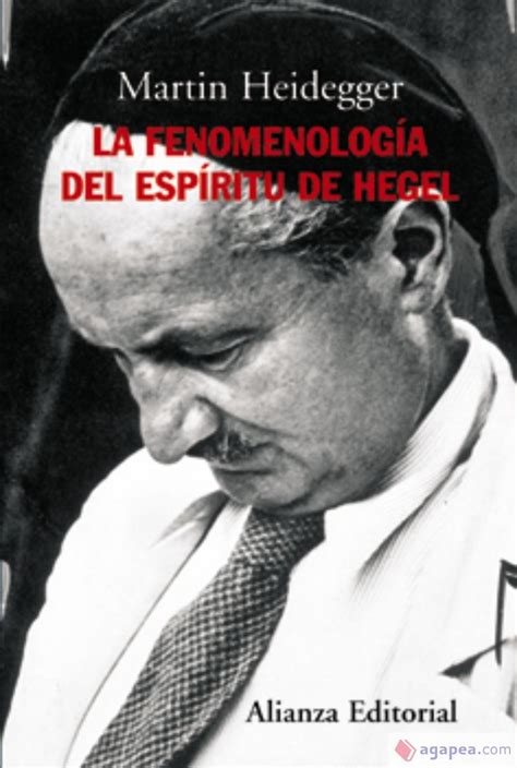La Fenomenologia Del Espiritu De Hegel Martin Heidegger 9788420647722