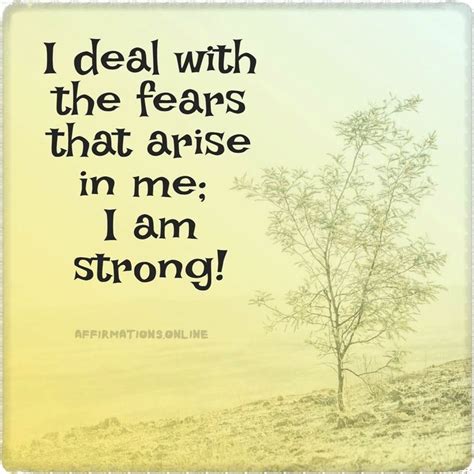 Affirmations For Strength And Ending Your Fears Affirmations Daily