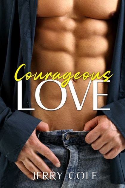 Courageous Love By Jerry Cole Paperback Barnes And Noble®