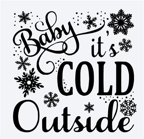 Baby Its Cold Outside Svg Cut File Etsy