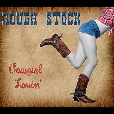 Cowgirl Lovin By Rough Stock On Amazon Music