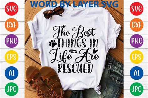 The Best Things In Life Are Rescued Graphic By Svgdesigncreator