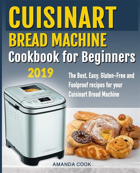 Get tips and advice for getting a perfect loaf from your bread machine. Cuisinart bread maker recipe book > arpentgestalt.com