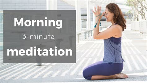 Morning Meditation 3 Minute Guided Meditation Youtube