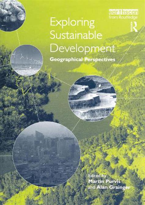 Exploring Sustainable Development Geographical Perspectives By Martin