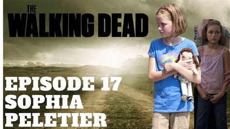 The Walking Dead Character Profiles Episode 17 Sophia Peletier