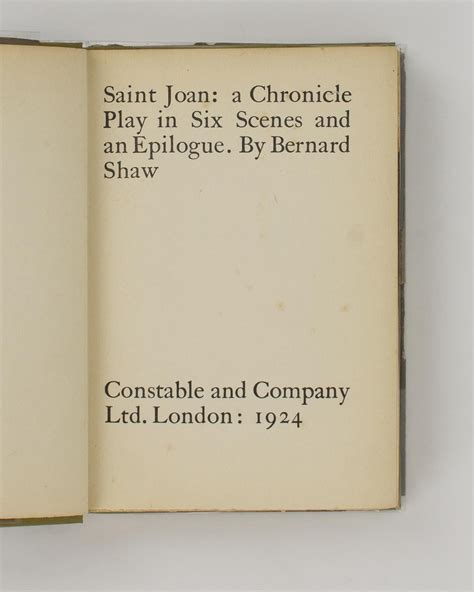 Saint Joan A Chronicle Play In Six Scenes And An Epilogue George