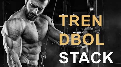 Tren And Dbol Stack Dianabol And Trenbolone Steroids Benefits Cycle