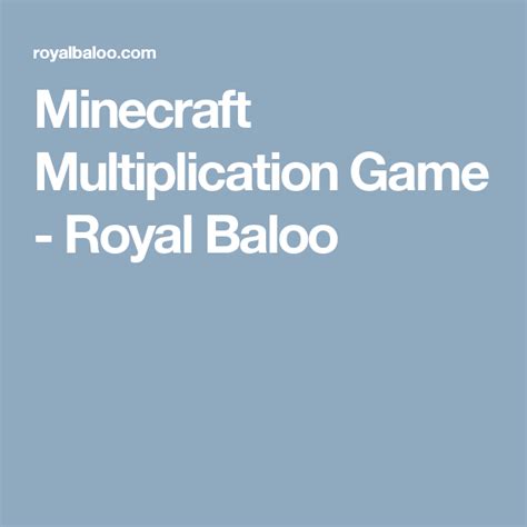 Minecraft Multiplication Game → Royal Baloo Multiplication Games
