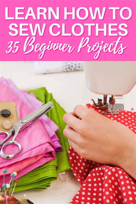Learn How To Sew Clothes 35 Top Beginner Projects Make It And Love It