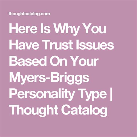 Here Is Why You Have Trust Issues Based On Your Myers Briggs