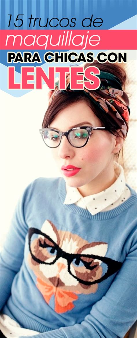 10 Trucos De Maquillaje Para Chicas Con Lentes Glasses Hacks Makeup Hacks Trucos Maquillaje