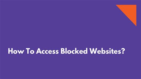 How To Access Blocked Websites Ways To Bypass Blocked Site