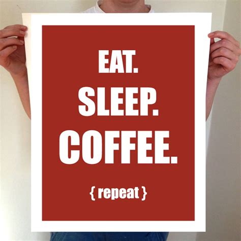 Eat Sleep Coffee Repeat Coffee Print Coffee Art Coffee Wall Art