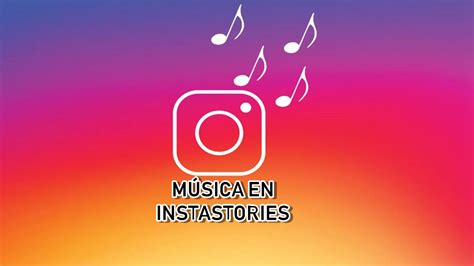 Cómo Añadir Música A Tus Historias De Instagram 2020 Descargar