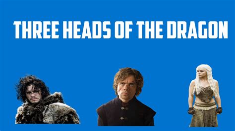game of thrones three heads of the dragon theory youtube