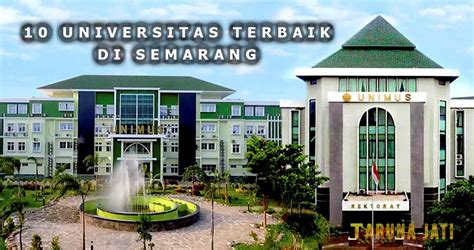 Mengenal Universitas Diponegoro Kampus Terbaik Di Semarang Yang Raih