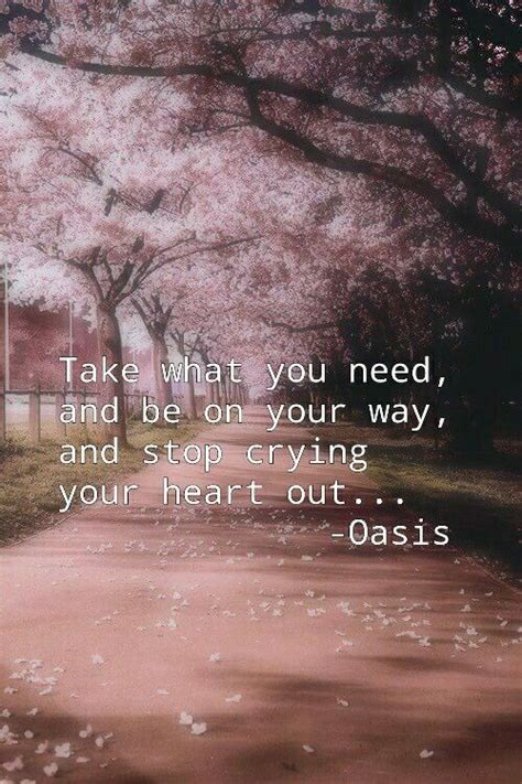 Stop crying your heart out -Oasis | Music heals, Music is life, Best